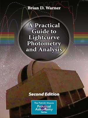 cover image of A Practical Guide to Lightcurve Photometry and Analysis